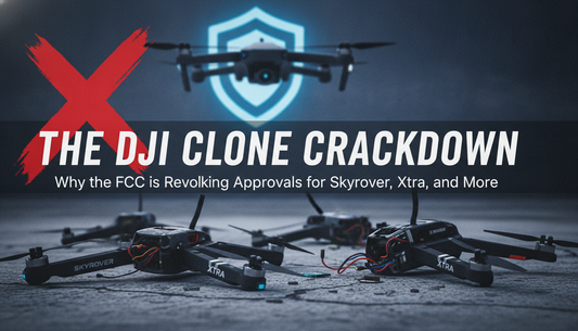 The DJI Clone Crackdown: Why the FCC is Revoking Approvals for Skyrover, Xtra, and More