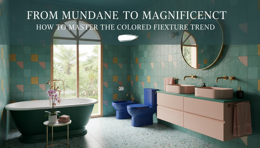 From Mundane to Magnificent: How to Master the Colored Bathroom Fixture Trend