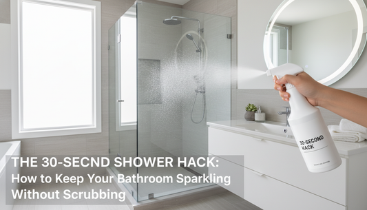 The 30-Second Shower Hack: How to Keep Your Bathroom Sparkling Without Scrubbing