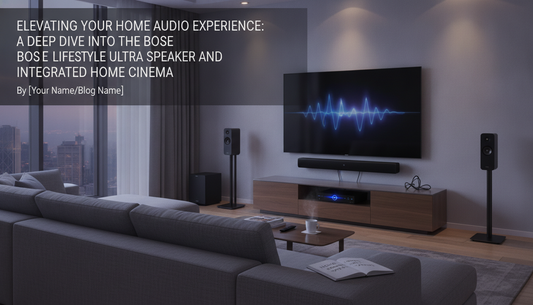 Elevating Your Home Audio Experience: A Deep Dive into the Bose Lifestyle Ultra Speaker and Integrated Home Cinema