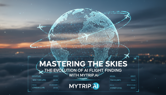 Mastering the Skies: The Evolution of AI Flight Finding with Mytrip.ai