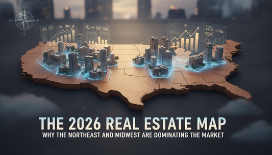 The 2026 Real Estate Map: Why the Northeast and Midwest are Dominating the Market