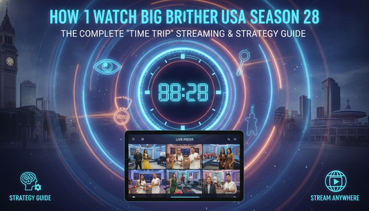 How to Watch Big Brother USA Season 28: The Complete "Time Trip" Streaming & Strategy Guide